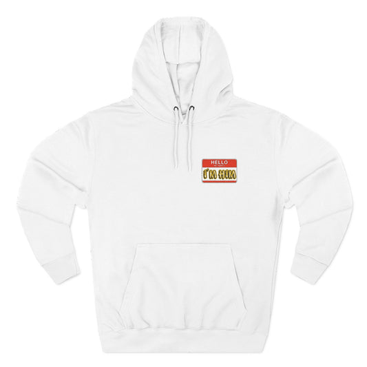 "I'm Him" Embroidered Nametag Hoodie